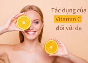 Vitamin C Trong Chăm Sóc Dan